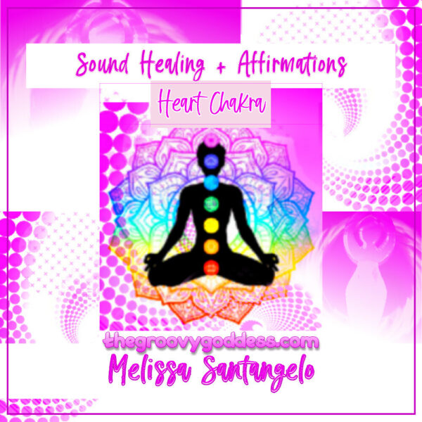 Sound Healing and Affirmations - Heart Chakra [30 minutes] with PDF